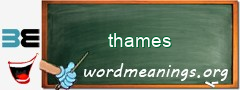WordMeaning blackboard for thames